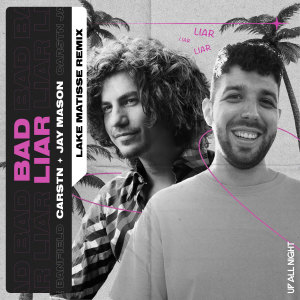 Jay Mason的专辑Bad Liar (Lake Matisse Remix)