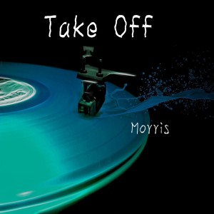 收聽Morris的Take Off歌詞歌曲