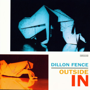 Dillon Fence的專輯Outside In