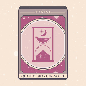 Quanto dura una notte dari Hanami