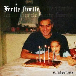 Album Ferite fiorite (Explicit) oleh Sarah