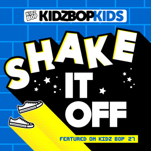Kidz Bop Kids的專輯Shake It Off