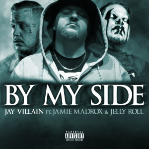 Dengarkan lagu By My Side (Explicit) nyanyian Jay Villain dengan lirik
