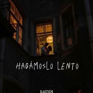 收聽Raiden的HAGÁMOSLO LENTO歌詞歌曲