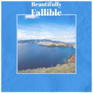 ดาวน์โหลดและฟังเพลง Beautifully Fallible พร้อมเนื้อเพลงจาก Fren Deti