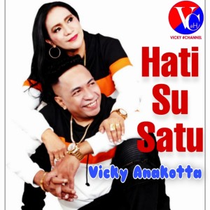 ดาวน์โหลดและฟังเพลง Hati Su Satu พร้อมเนื้อเพลงจาก Vicky Anakotta