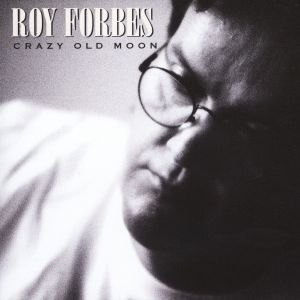 Listen to No One to Talk to but the Moon song with lyrics from Roy Forbes