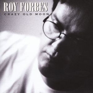Listen to No One to Talk to but the Moon song with lyrics from Roy Forbes