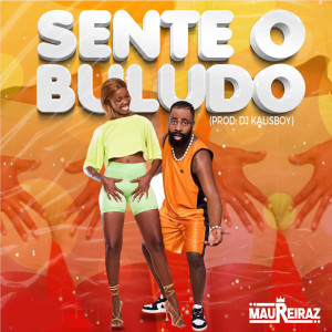 Album Sente O Buludo (Explicit) from Maureiraz