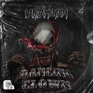 收听Pandamonium的Dancing Clown (Explicit)歌词歌曲