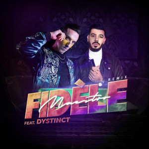 ดาวน์โหลดและฟังเพลง Fidèle (Remix) พร้อมเนื้อเพลงจาก Maestro