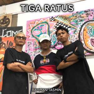 Album TIGA RATUS from Rahman Tasmin