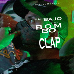 收聽Vj Wolfgang的Un Bajo y un Bombo Clap歌詞歌曲