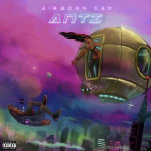 收聽Airborn Gav的Anti (Explicit)歌詞歌曲