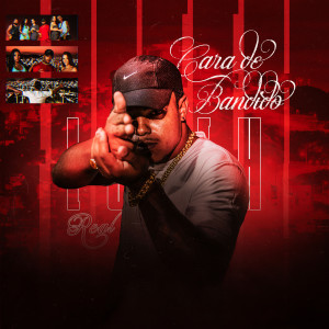 ดาวน์โหลดและฟังเพลง Cara de Bandido พร้อมเนื้อเพลงจาก Lufeh Real