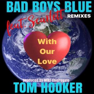 Album With Our Love (Alex Gutkin SaxMix) oleh Bad Boys Blue
