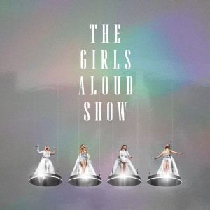 Girls Aloud的專輯The Girls Aloud Show (Live)