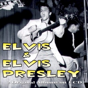 อัลบัม Elvis Presley & Elvis ศิลปิน Elvis Presley