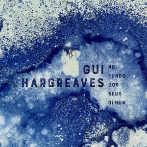 Listen to No Fundo dos Seus Olhos song with lyrics from Gui Hargreaves