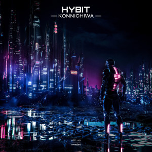 Listen to Konnichiwa song with lyrics from HYBIT