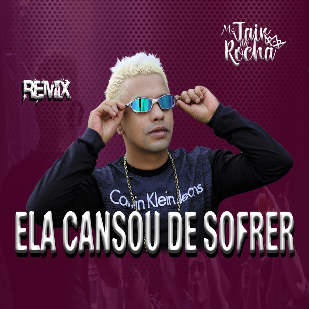 Ela Cansou De Sofrer (Remix)