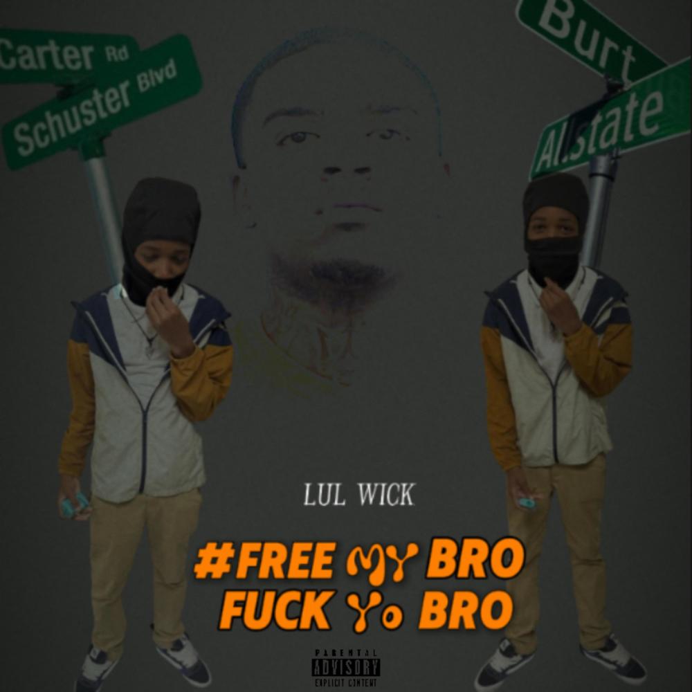 #Freemybrofuckyobro (feat. 300baby) (Explicit)