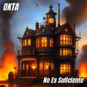 ดาวน์โหลดและฟังเพลง No Es Suficiente พร้อมเนื้อเพลงจาก Okta