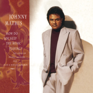 ดาวน์โหลดและฟังเพลง How Do You Keep the Music Playing? พร้อมเนื้อเพลงจาก Johnny Mathis