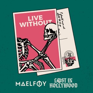 收听Maelføy的Live Without歌词歌曲