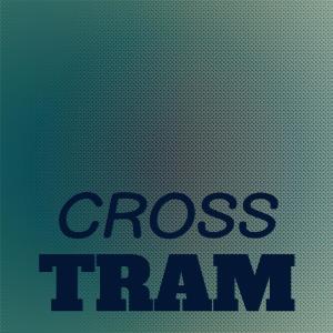 Album Cross Tram oleh Various