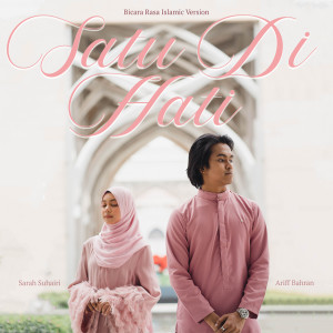 Album Satu Di Hati (Bicara Rasa Islamic Version) from Ariff Bahran