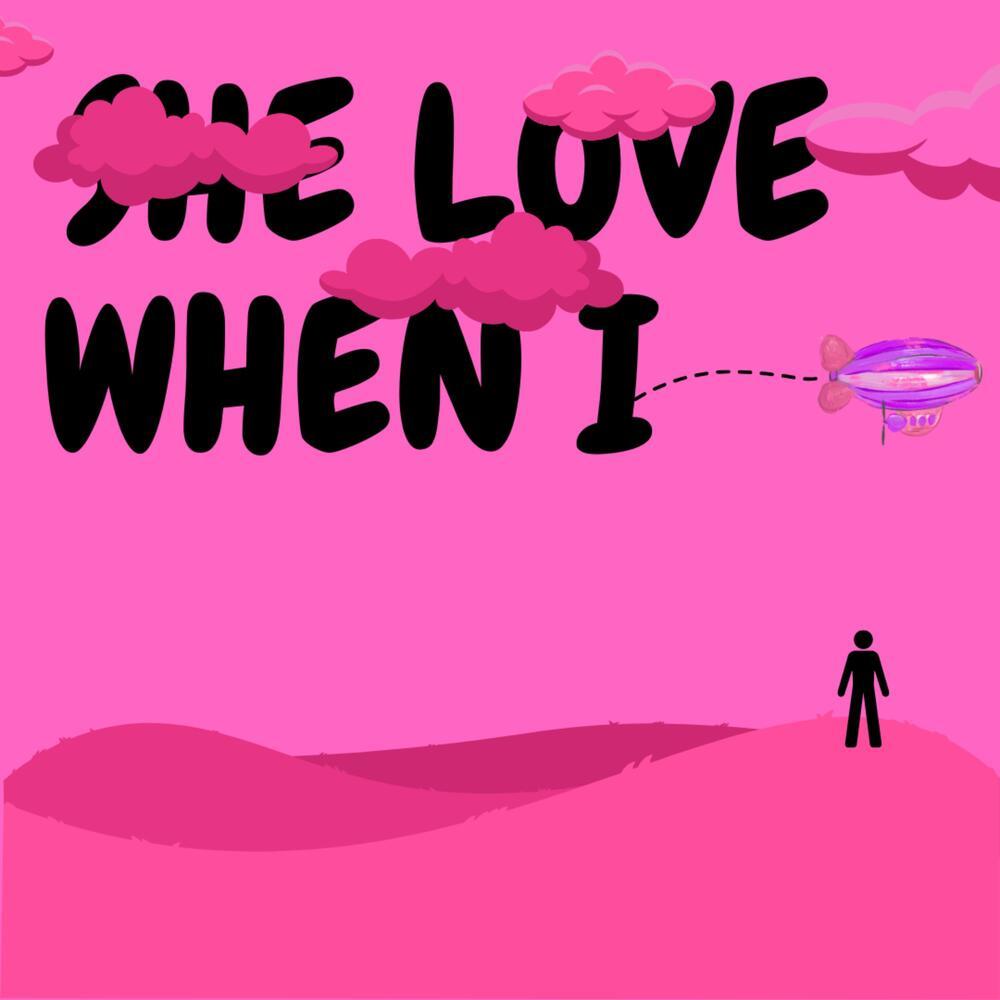 She Love When I (Explicit)