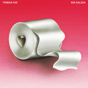 收聽Tirman Kid的Sin Salida歌詞歌曲