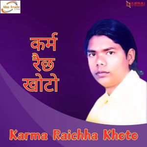 Listen to Karma Raichha Khoto song with lyrics from Ramesh Pariyar
