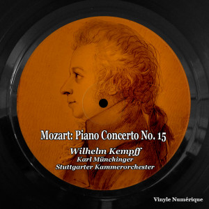 อัลบัม Mozart: Piano Concerto No. 15 ศิลปิน Karl Münchinger