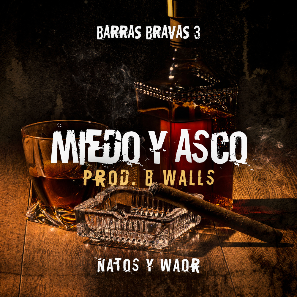 Miedo y Asco (Explicit)