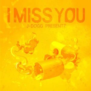 J-Dogg的专辑I Miss U