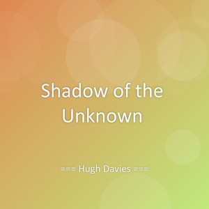 Album Shadow of the Unknown from Hugh Davies
