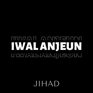 Album Iwal Anjeun from Jihad