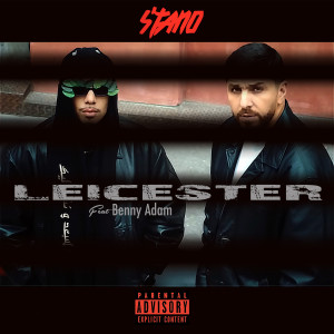 Listen to Leicester (Explicit) song with lyrics from S’tano