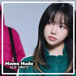Album Mama Muda oleh Alif Chrizto