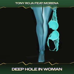 Album Deep Hole in Woman oleh Tony Roja