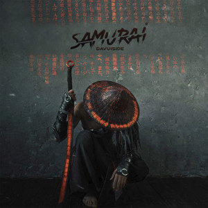 ดาวน์โหลดและฟังเพลง Samurai พร้อมเนื้อเพลงจาก Davuiside