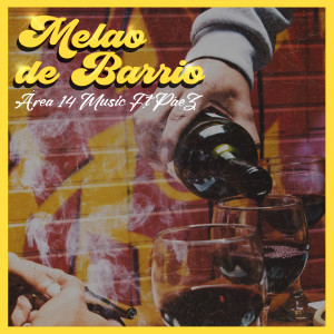 Dengarkan lagu Melao de Barrio nyanyian ÁREA 14 MUSIC dengan lirik