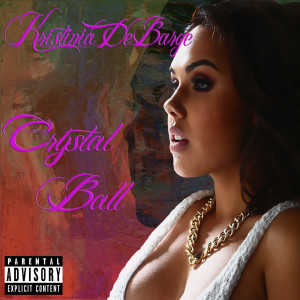 Album Crystal Ball (Explicit) from Kristinia DeBarge
