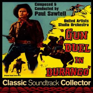 Gun Duel in Durango (Original Soundtrack) [1957]