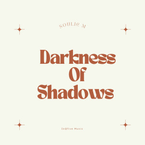 收聽Soulic M的Darkness Of Shadows (Alienation Mix)歌詞歌曲