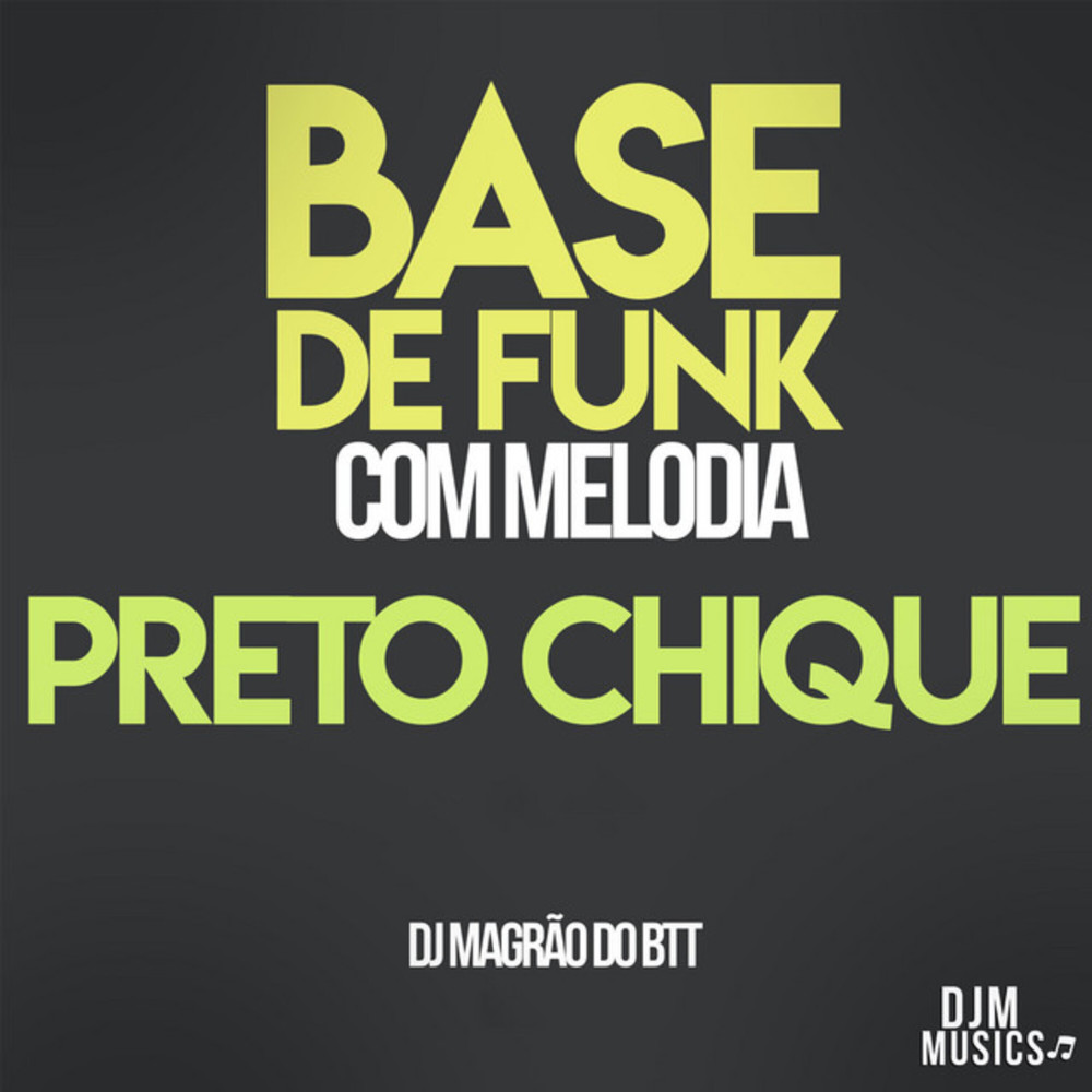 Base de Funk Com Melodia - Preto Chique (Instrumental)