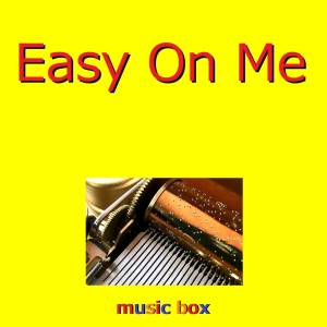 Easy On Me (Music Box)