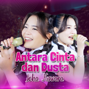 Icha Kiswara的专辑Antara Cinta dan Dusta
